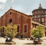 Una giornata a Milano: Santa Maria delle Grazie e il ‘Cenacolo’ di Leonardo da Vinci