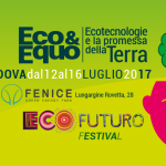Ecofuturo 2017 al via a Padova. “Nuove tecnologie per un futuro, migliore, ecosostenibile e solidale...
