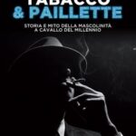 Il mito della virilità in 'Tabacco&Paillette' di Valeria Arnaldi
