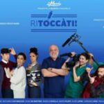 Serie tv, Ritoccàti: da lunedì la quarta stagione